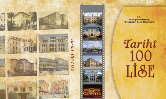 “Tarihî 100 Lise” kitabı hazırlandı