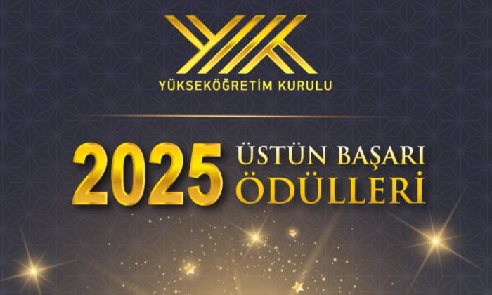 2025 YÖK Üstün Başarı Ödülleri için başvurular başladı