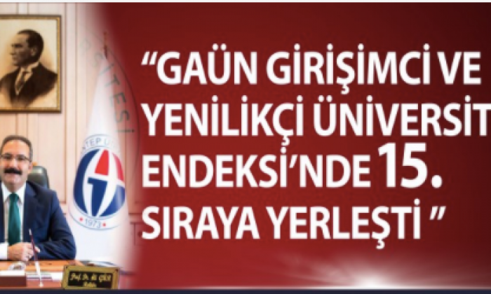 GAÜN girişimci ve yenilikçi üniversite endeksinde 15.sıraya yükseldi