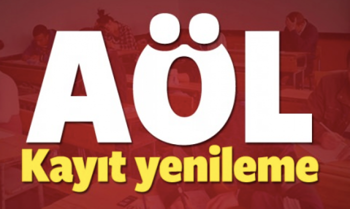 2018 AÖL 3.dönem kayıt yenileme tarihi açıklandı