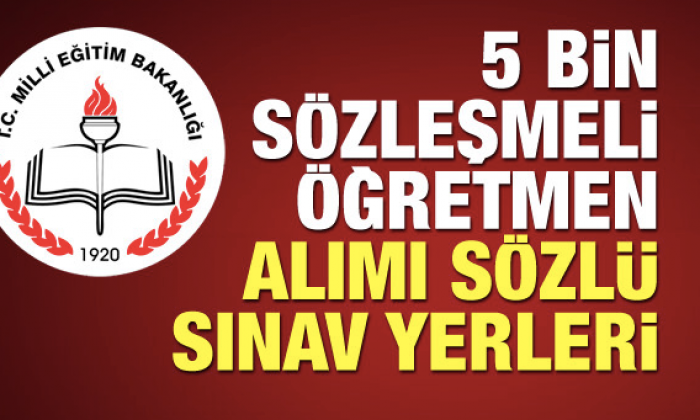 5 bin ücretli öğretmenin sözlü sınav yerleri açıklandı