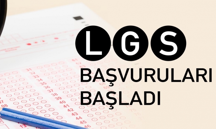 LGS başvuruları başladı