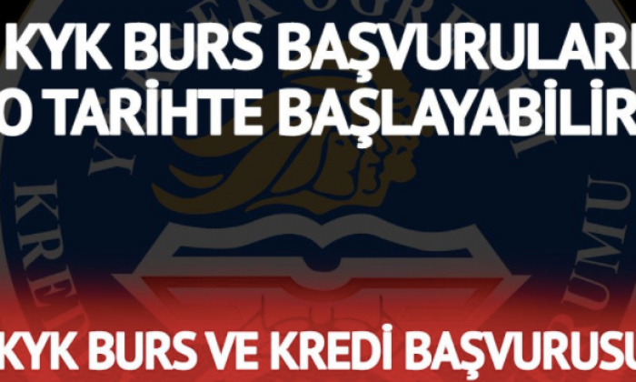 KYK burs başvuruları için o tarih bekleniyor