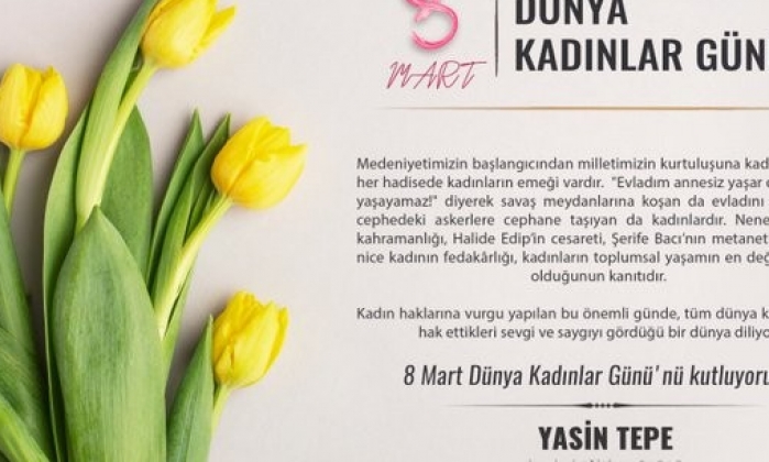 Tepe’den 8 Mart mesajı