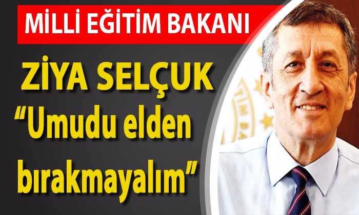 “Umudu elden bırakmayalım”