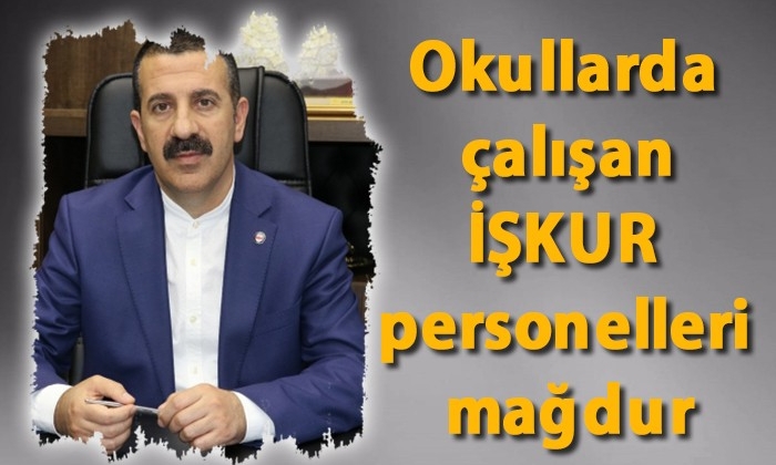 Okullarda çalışan İŞKUR personelleri mağdur