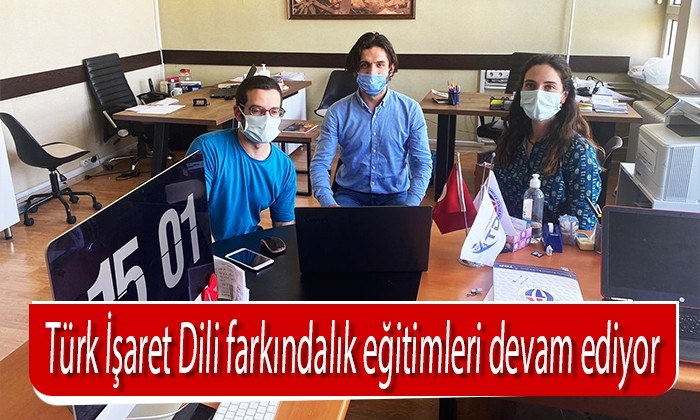 Türk İşaret Dili farkındalık eğitimleri devam ediyor