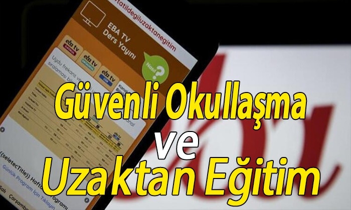 Güvenli Okullaşma ve Uzaktan Eğitim