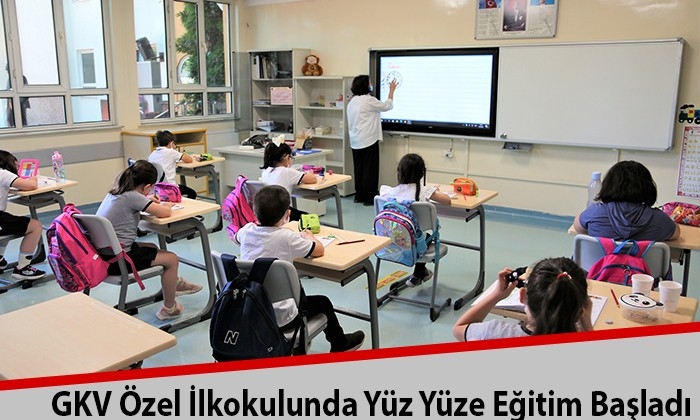 GKV Özel İlkokulunda Yüz Yüze Eğitim Başladı