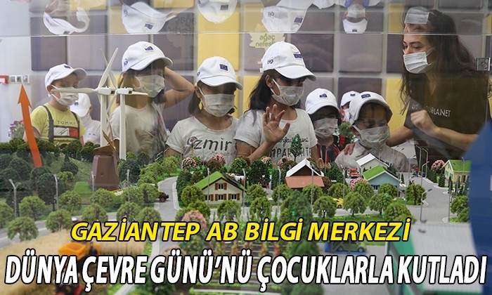 Gaziantep AB Bilgi Merkezi Dünya Çevre Günü’nü çocuklarla kutladı