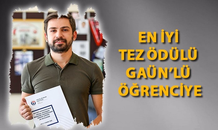 En iyi tez ödülü GAÜN’lü öğrenciye