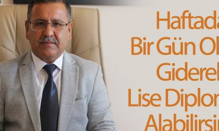 Haftada bir gün okula giderek lise diploması alabilirsiniz