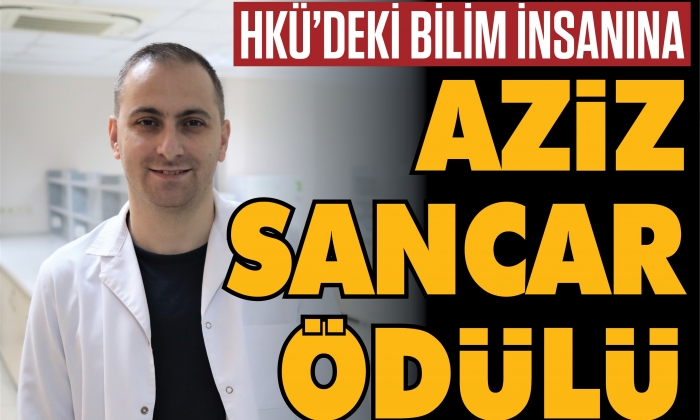 HKÜ’deki bilim insanına Aziz Sancar ödülü