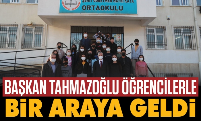 Başkan Tahmazoğlu öğrencilerle bir araya geldi