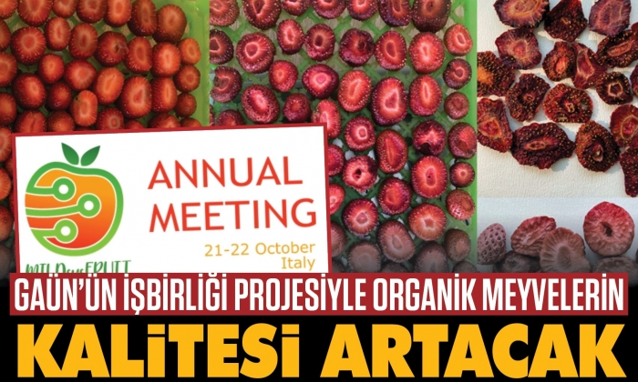 GAÜN’ün işbirliği projesiyle organik meyvelerin kalitesi artacak