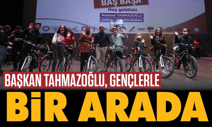 Başkan Tahmazoğlu, gençlerle bir araya geldi