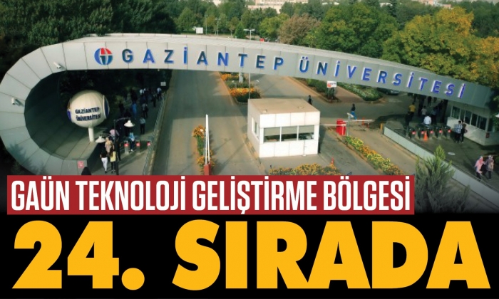 GAÜN Teknoloji Geliştirme Bölgesi 24. Sırada!