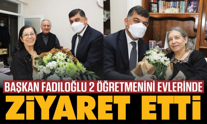 Başkan Fadıloğlu’ndan öğretmenlerine ‘vefa’ ziyareti