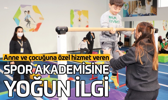 Anne ve çocuğuna özel hizmet veren spor akademisine yoğun ilgi