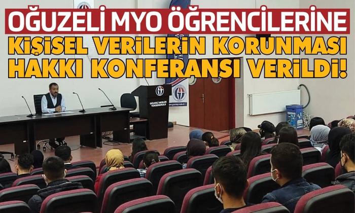Oğuzeli MYO öğrencilerine kişisel verilerin korunması hakkı konferansı