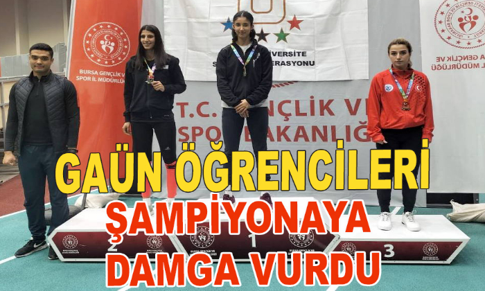 GAÜN ÖĞRENCİLERİ ŞAMPİYONAYA DAMGA VURDU
