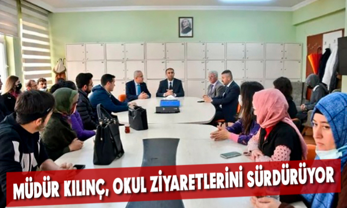 Müdür Kılınç, okul ziyaretlerini sürdürüyor