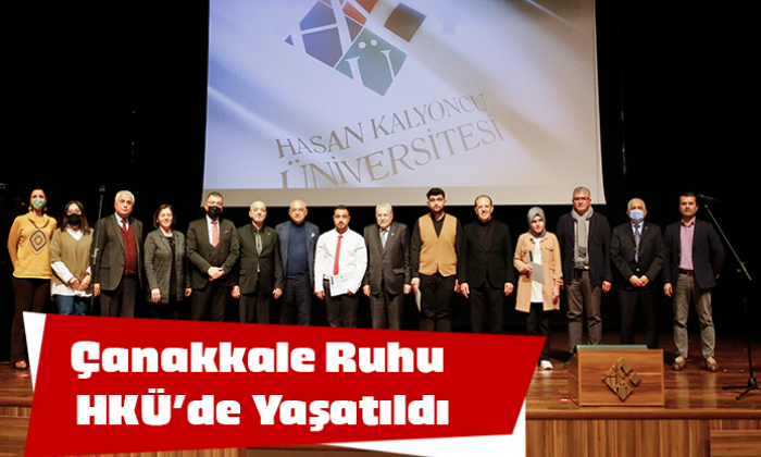Çanakkale Ruhu Hasan Kalyoncu Üniversitesi’nde Yaşatıldı
