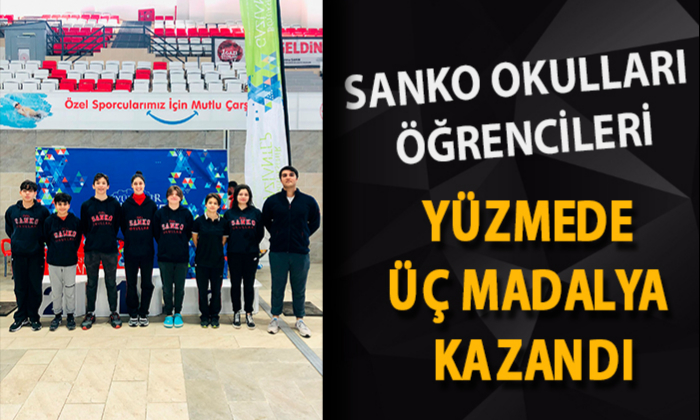 SANKO OKULLARI ÖĞRENCİLERİ YÜZMEDE ÜÇ MADALYA KAZANDI