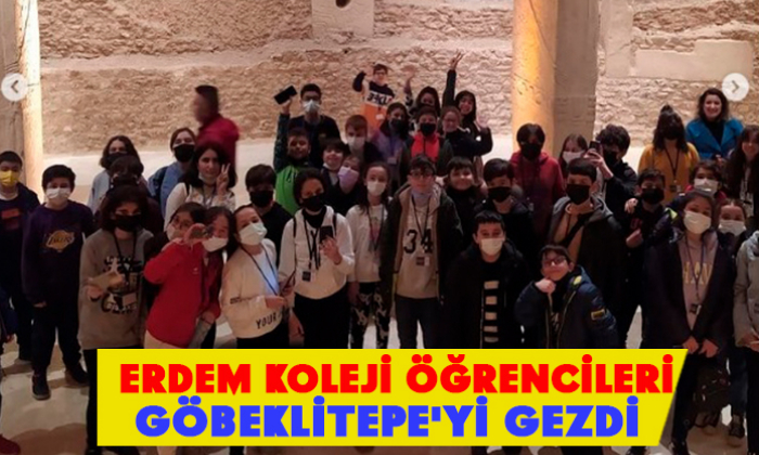 ERDEM KOLEJİ ÖĞRENCİLERİ GÖBEKLİTEPE'Yİ GEZDİ