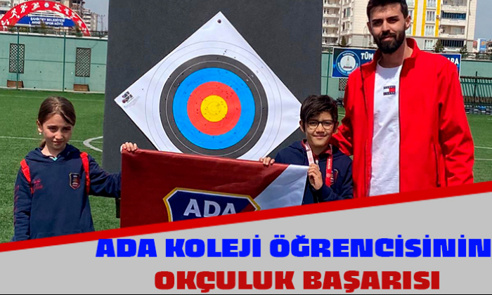 ADA KOLEJİ ÖĞRENCİSİNİN OKÇULUK BAŞARISI
