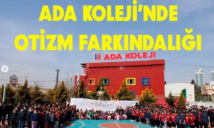 ADA KOLEJİ'NDE OTİZM FARKINDALIĞI