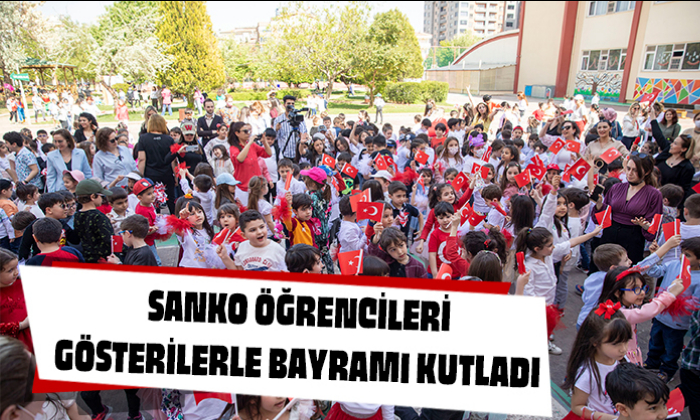 SANKO ÖĞRENCİLERİ GÖSTERİLERLE BAYRAMI KUTLADI