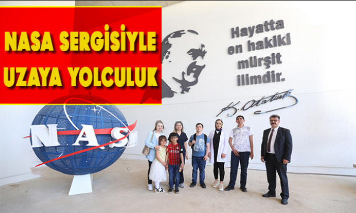 NASA SERGİSİYLE UZAYA YOLCULUK