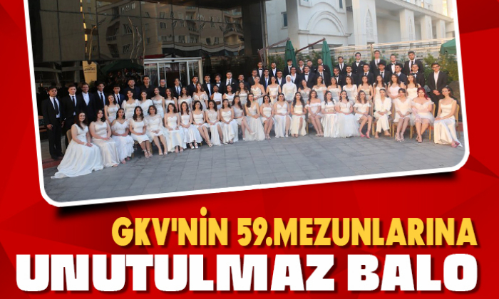 GKV'NİN 59.MEZUNLARINA UNUTULMAZ BALO