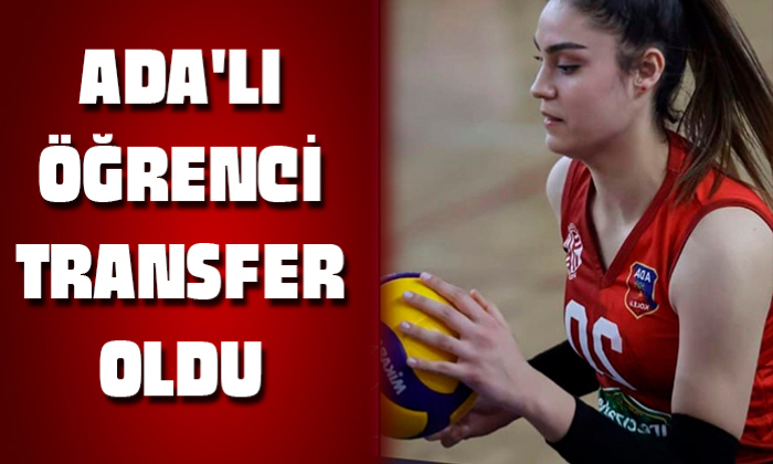 ADA'LI ÖĞRENCİ TRANSFER OLDU