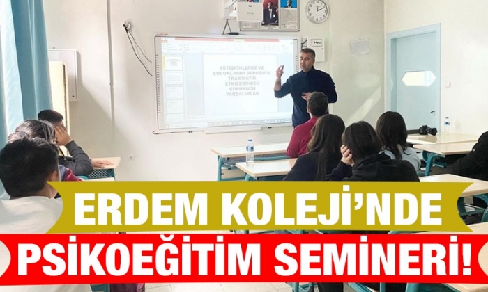 Erdem Koleji’nde psikoeğitim semineri!