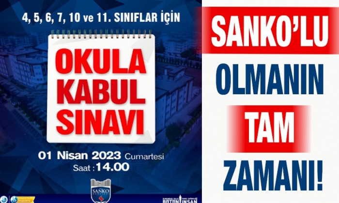 SANKO’lu olmanın tam zamanı!