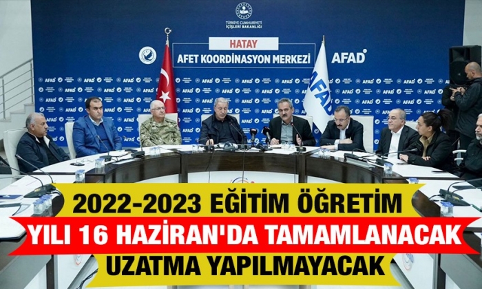 2022-2023 eğitim öğretim yılı 16 Haziran'da tamamlanacak