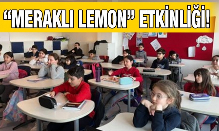 “Meraklı Lemon” etkinliği!