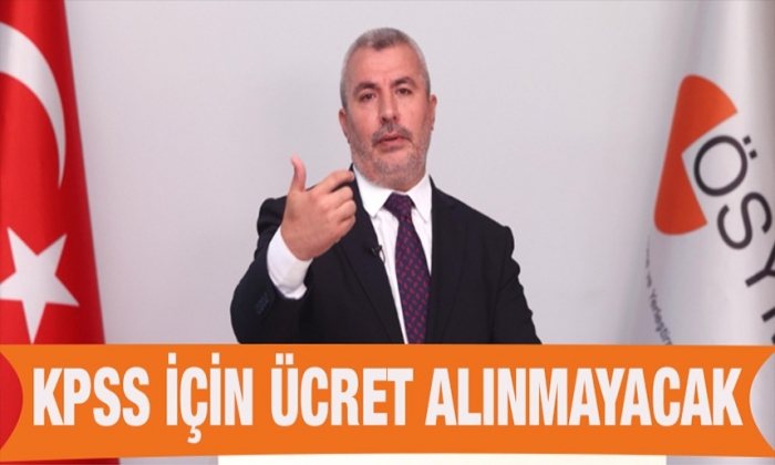 KPSS için ücret alınmayacak