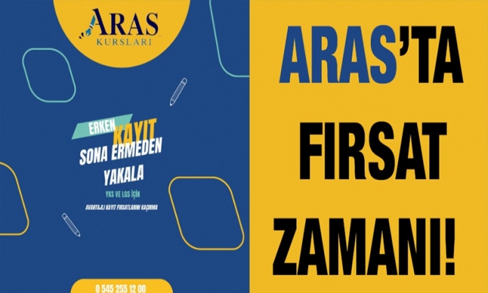    Aras’ta fırsat zamanı!