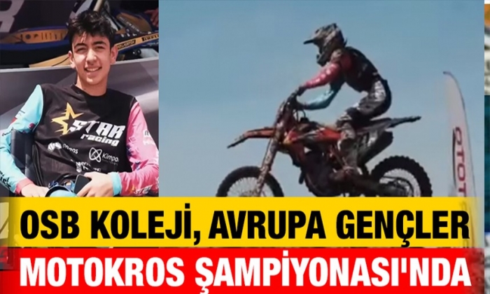 OSB Koleji, Avrupa Gençler Motokros Şampiyonası'nda