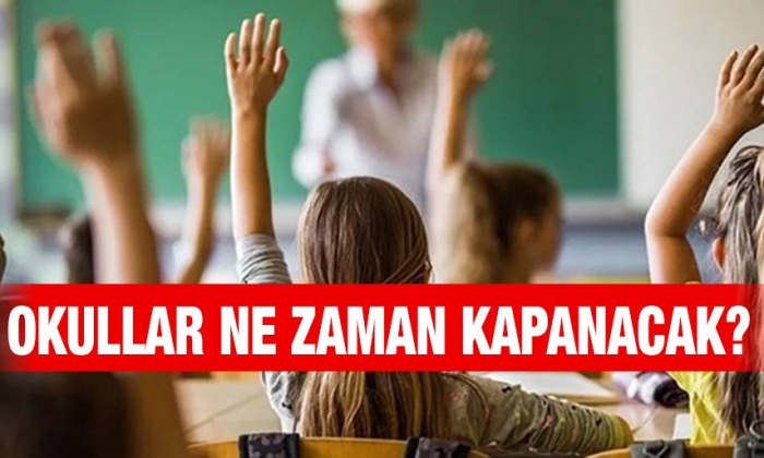 Okullar ne zaman kapanacak?