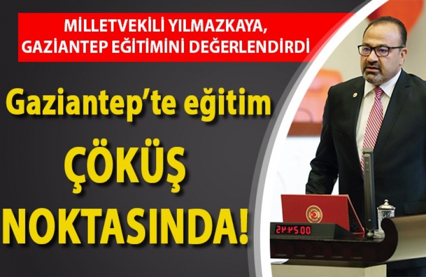 Gaziantep'te eğitim çöküş noktasında!