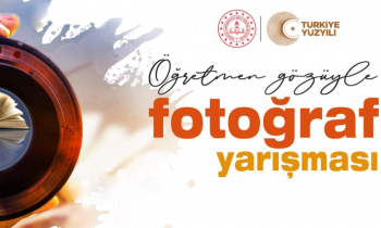 ‘’Öğretmen Gözüyle" temalı fotoğraf yarışması düzenlenecek