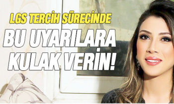 Psikolog Ayşe Bayram'dan LGS tercihi uyarıları