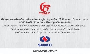 SANKO HOLDİNG'TEN 15 TEMMUZ MESAJI