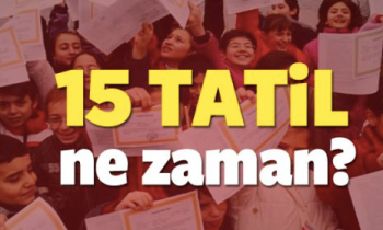 15 tatil Sömestr ne zaman başlıyor?