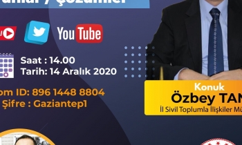 GAZİANTEP - 14.00 / Sorunlar ve çözümler