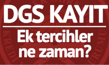 DGS’de ek tercih dönemi ne zaman?